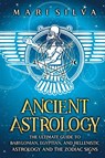 Ancient Astrology - Mari Silva - 9781638181965
