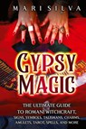 Gypsy Magic - Mari Silva - 9781638182351