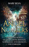 Angel Numbers - Mari Silva - 9781638183174