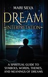 Dream Interpretation - Mari Silva - 9781638183266