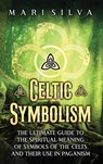 Celtic Symbolism - Mari Silva - 9781638183341