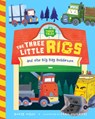 The Three Little Rigs - David Miles ; Stephanie Miles - 9781638191384