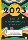 2023 FAMILY ASTRONOMICAL ALMANAC - BUSHEL & PECK BOOKS - 9781638191407