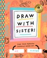 Draw with Sister! - Bushel & Peck Books - 9781638191704