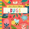 Let's Learn About Bugs - David Miles - 9781638191834