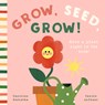 Grow, Seed, Grow! - Caroline Derlatke - 9781638191896