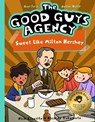 The Good Guys Agency: Sweet Like Milton Hershey: Boys for a Better World - Nick Esposito - 9781638192404