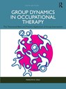 Group Dynamics in Occupational Therapy - Marilyn B. Cole - 9781638221524
