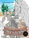 Grayscale coloring WESTERN coloring book for adults - Jazzy Harmony - 9781638230465