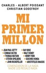 Mi Primer Millon - Christian Godefroy ; Charles Albert Poissant - 9781638230953