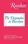 The Disputation at Barcelona - Ramban ; Rabbi Nahmanides - 9781638231455
