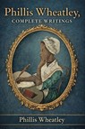 Phillis Wheatley, Complete Writings - Phillis Wheatley - 9781638234036