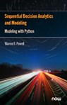 Sequential Decision Analytics and Modeling - Warren B. Powell - 9781638280828