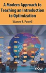 A Modern Approach to Teaching an Introduction to Optimization - Warren B. Powell - 9781638283201