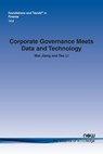Corporate Governance Meets Data and Technology - Wei Jiang ; Tao Li - 9781638284123