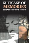 Suitcase of Memories - Elizabeth Howie Thrift - 9781638291459