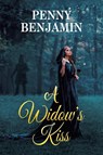 A Widow's Kiss - Penny Benjamin - 9781638294221