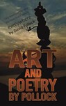 Art and Poetry by Pollock - David Pollock - 9781638295327