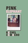 Pink Elephant - Rachel Camacho - 9781638341383