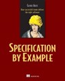 Specification by Example - Gojko Adzic - 9781638351368