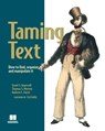 Taming Text - Grant Ingersoll ; Thomas S. Morton ; Drew Farris - 9781638353867