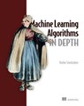 Machine Learning Algorithms in Depth - Vadim Smolyakov - 9781638355571