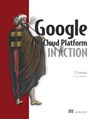 Google Cloud Platform in Action - John J. (JJ) Geewax - 9781638355908