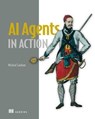 AI Agents in Action - Micheal Lanham - 9781638357377