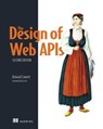 The Design of Web APIs, Second Edition - Arnaud Lauret - 9781638357544