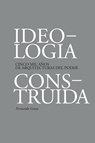 Ideología Construída - Fernando Grasa - 9781638400110