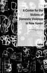 A Center for the Victims of Domestic Violence in New Haven - Turner Brooks - 9781638400189