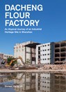 Dacheng Flour Factory - Doreen Heng LIU - 9781638401148