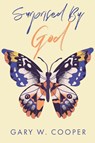 Surprised by God - COOPER,  Gary W - 9781638448426