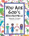 You Are God's Masterpiece - Amanda P Evans - 9781638449829