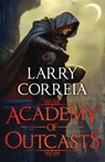 Academy of Outcasts - Larry Correia - 9781638493037