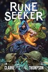Rune Seeker (Book 1) - J.M. Clarke ; C.J. Thompson - 9781638493242