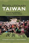 Revolutionary Taiwan - Catherine Lila Chou ; Mark Harrison - 9781638573227
