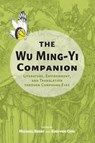 The Wu Ming-Yi Companion - Michael Berry ; Kuei-Fen Chiu - 9781638573678