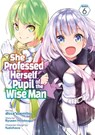 She Professed Herself Pupil of the Wise Man (Manga) Vol. 6 - Ryusen Hirotsugu - 9781638583899