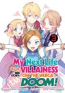 My Next Life as a Villainess Side Story: On the Verge of Doom! (Manga) Vol. 3 - Satoru Yamaguchi - 9781638586098