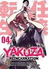 Yakuza Reincarnation Vol. 4 - Takeshi Natsuhara - 9781638588498