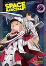 Reborn as a Space Mercenary: I Woke Up Piloting the Strongest Starship! (Light Novel) Vol. 6 - Ryuto - 9781638589617