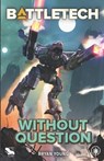 BattleTech: Without Question - Bryan Young - 9781638611530