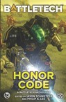 BattleTech: Honor Code: (A BattleTech Anthology) - Philip A. Lee - 9781638611905