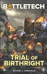 BattleTech: Trial of Birthright - Michael J. Ciaravella - 9781638612322