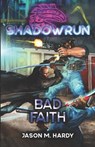 Shadowrun: Bad Faith - Jason M. Hardy - 9781638612360