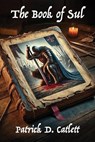 The Book of Sul - Patrick Catlett - 9781638681205