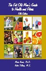 The Fat Old Man's Guide to Health and Fitness - Marc Bonis ; Katie Tillery - 9781638681830