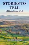 STORIES TO TELL of Lives Lived Well - Enid Cleaves - 9781638682011