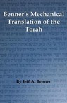 Benner's Mechanical Translation of the Torah - Jeff A. Benner - 9781638682080